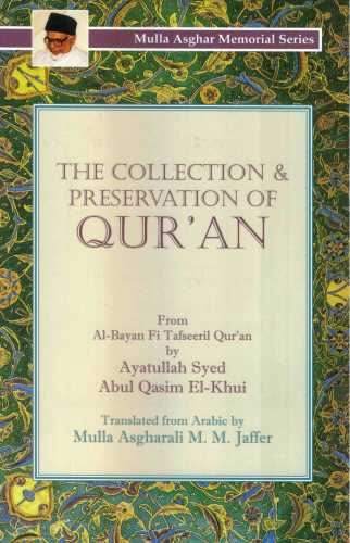 The Collection & Preservation of Qur'an