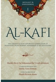 Al-Kafi Intellect &Foolishness