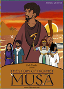 The Story of prophet Musa